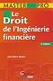 Le droit de l'Ing�nierie financi�re