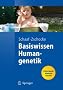 Basiswissen Humangenetik (Springer-Lehrbuch)