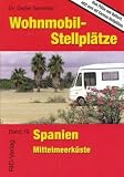 Wohnmobil-Stellpl&auml;tze Spanien: Mittelmeerk&uuml;ste - Dieter Semmler