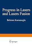 Progress in lasers and laser fusion