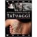 Guida completa ai tatuaggi