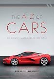 The A-Z of cars : the greatest automobiles ever made