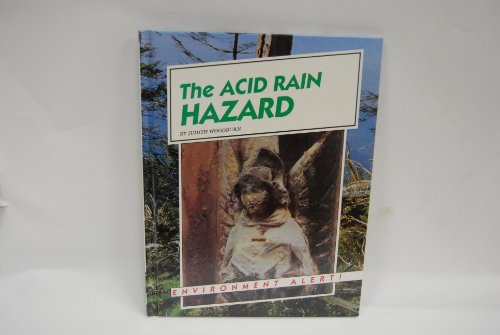 The Acid Rain Hazard (Environment Alert)