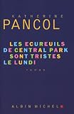 Les �cureuils de Central Park sont tristes le lundi