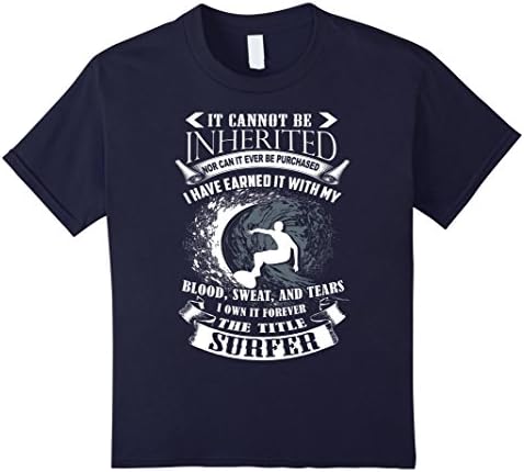 Kanu surf "It cannot be inherited - the title Surfer" T shir - Kids 6 - Navy