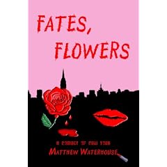 Fates, Flowers