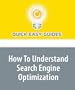 How To Understand Search Engine Optimization: The Basics of SEO