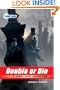 The Young Bond Series, Book Three: Double or Die (A James Bond Adventure)