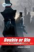 The Young Bond Series, Book Three: Double or Die (A James Bond Adventure) (Young Bond)
