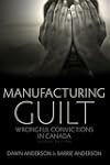 Manufacturing Guilt: Wrongful Convict...
