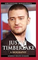 Justin Timberlake: A Biography (Greenwood Biographies) Justin Timberlake: A Biography (Greenwood Biographies)