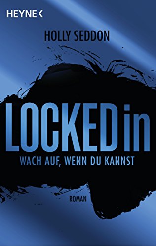 Locked in: Wach auf, wenn du kannst - Roman (German Edition)