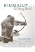 Book Kiumajut (Talking Back): Game Management and Inuit Rights, 1900-70