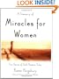 A Treasury of Miracles for Women: True Stories of God's Presence Today