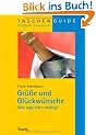 Gr��e und Gl�ckw�nsche: Wie sage ich's richtig ?