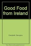 Good food from Ireland : the best of Irish cookery