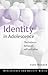 Identity In Adolescence: The Balance between Self and Other (Adolescence and Society)