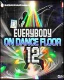 Everybody On Dancefloor 12 (Bollywood Remix MUSIC DVD Set)[2011]