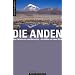 Bergf�hrer Anden: Vom Chimborazo zum Marmolejo - alle 6000er auf einen Blick