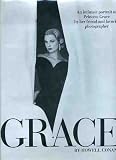 Grace: An Intimate Portrait of Princess Grace by Her Friend and Favorite Photographer