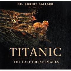 "Titanic": The Last Great Images
