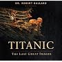 "Titanic": The Last Great Images