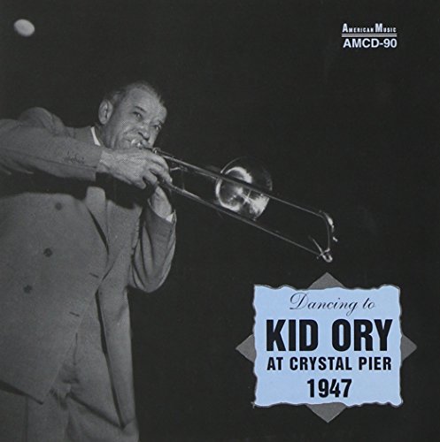 Kid Ory - At Crystal Pier 1947 - Zortam Music