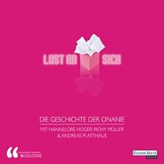 Lust an sich. Die Geschichte der Onanie
