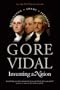 Inventing a Nation: Washington, Adams, Jefferson (Icons of America)