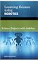 Learning Science Using Robotics