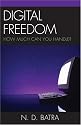 Digital Freedom: How Much Can You Handle?