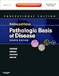 Robbins and Cotran Pathologic Basis of Disease, Professional Edition: Expert Consult - Online and Print