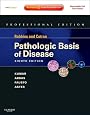 Robbins and Cotran Pathologic Basis of Disease, Professional Edition: Expert Consult - Online and Print (Pathologic Basis of Disease (Robbins/Cotran))