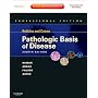 Robbins and Cotran Pathologic Basis of Disease, Professional Edition: Expert Consult - Online and Print (Pathologic Basis of Disease (Robbins/Cotran))
