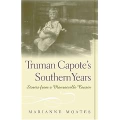Truman Capote's Southern Years: Stories from a Monroeville Cousin (Fire Ant Books)