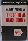 The crime at Black Dudley