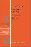 Exercises in Functional Analysis (Texts in the Mathematical Sciences)