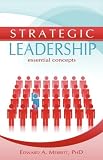 Strategic Leadership: Essential Concepts