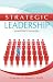 Strategic Leadership: Essential Concepts