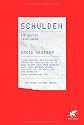 Schulden: Die ersten 5000 Jahre