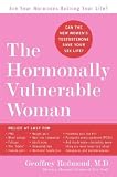 The Hormonally Vulnerable Woman