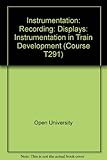 Recording ; [and], Displays ; [and], Instrumentation in train development