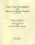Crime Scene Investigation & Physical Evidence Manual: Manual of Guidelines Crime Scene Search & Physical Evidence