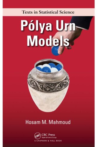 Polya Urn Models (Chapman & Hall/CRC Texts in Statistical Science)