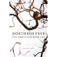 Northrop Frye: New Directions from Old (Reappraisals: Canadian Writers)