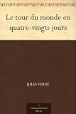 Produkt-Bild: Le tour du monde en quatre-vingts jours