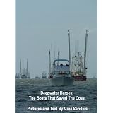Deepwater Heroes: The Boats that Saved the Coast