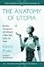 The Anatomy of Utopia: Narration, Estrangement and Ambiguity in More, Wells, Huxley and Clarke (Critical Explorations in Science Fiction and Fantasy)
