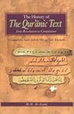 The history of the Qur'a̅nic text : from revelation to compilation : a comparative study with the Old and New Testaments