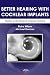 Better Hearing with Cochlear Implants: Studies at the Research Triangle Institute